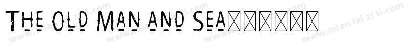 The Old Man and Sea字体转换